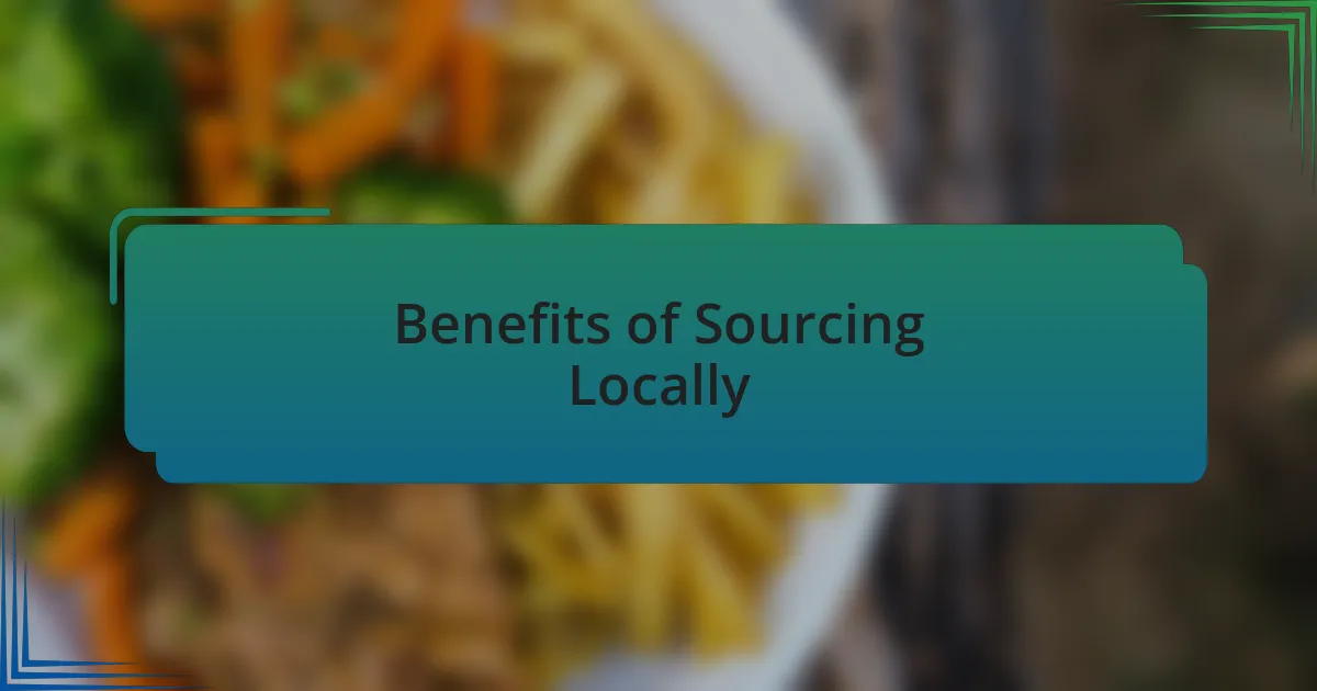 Benefits of Sourcing Locally