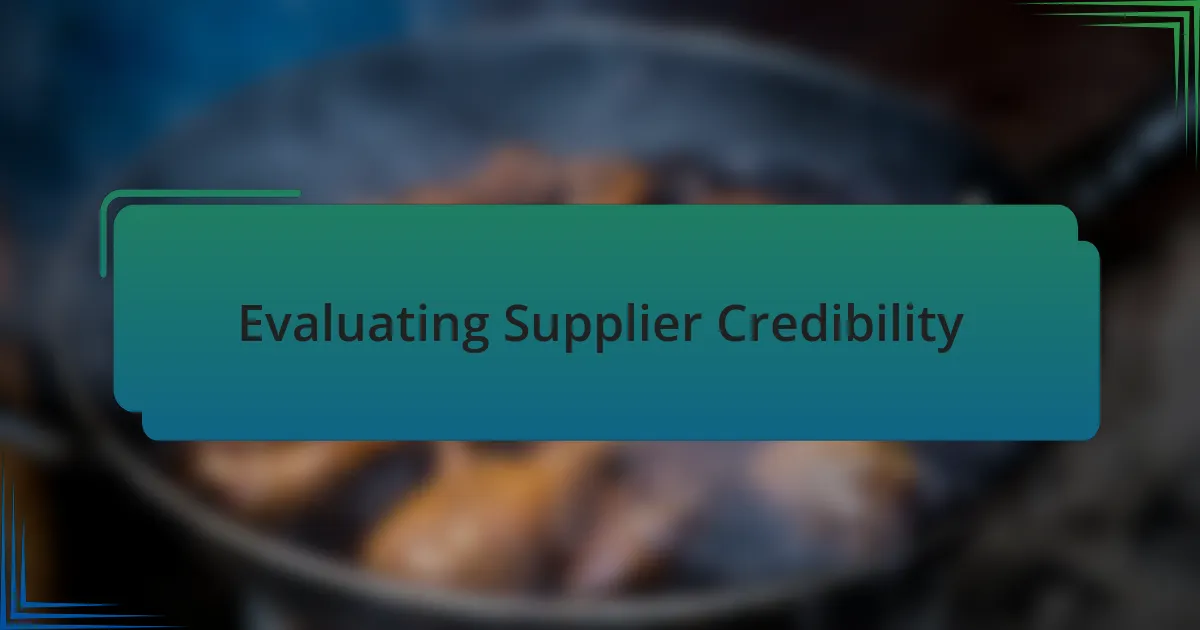 Evaluating Supplier Credibility