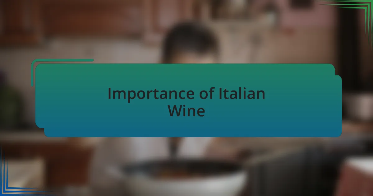 Importance of Italian Wine