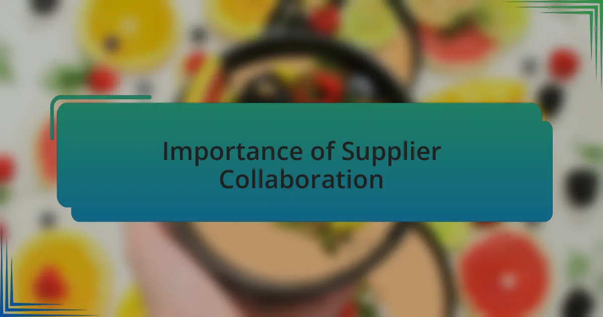 Importance of Supplier Collaboration