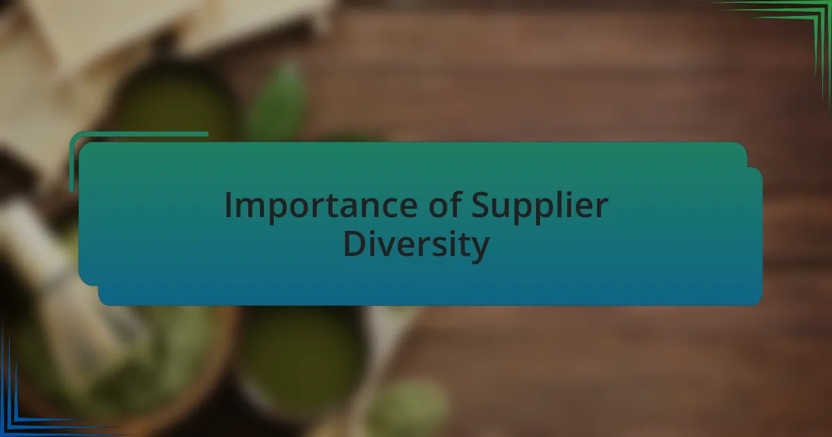 Importance of Supplier Diversity