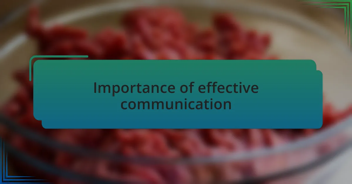 Importance of effective communication