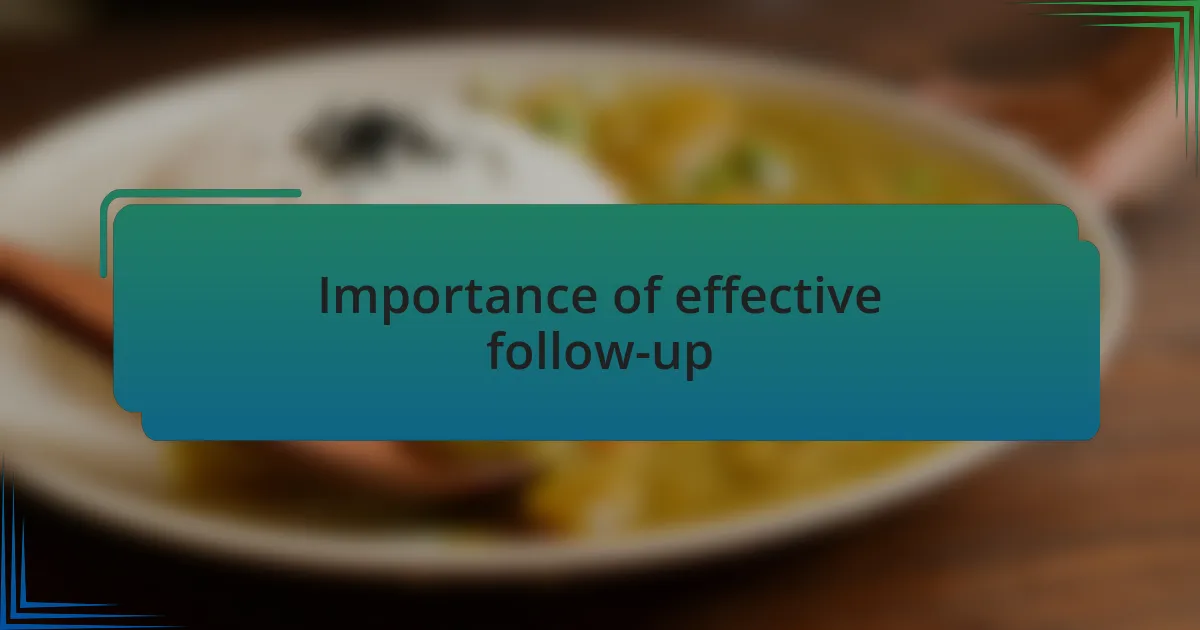 Importance of effective follow-up