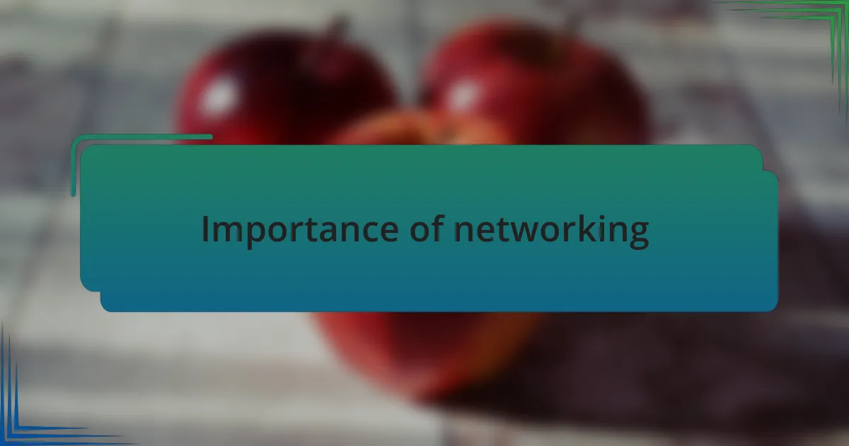 Importance of networking