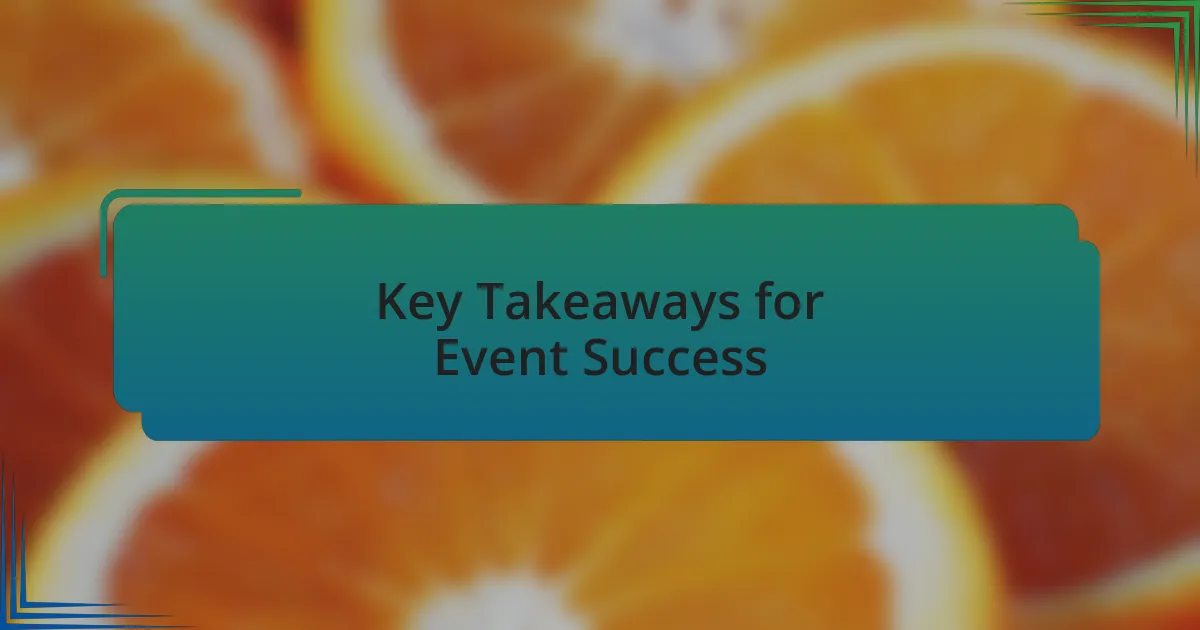 Key Takeaways for Event Success
