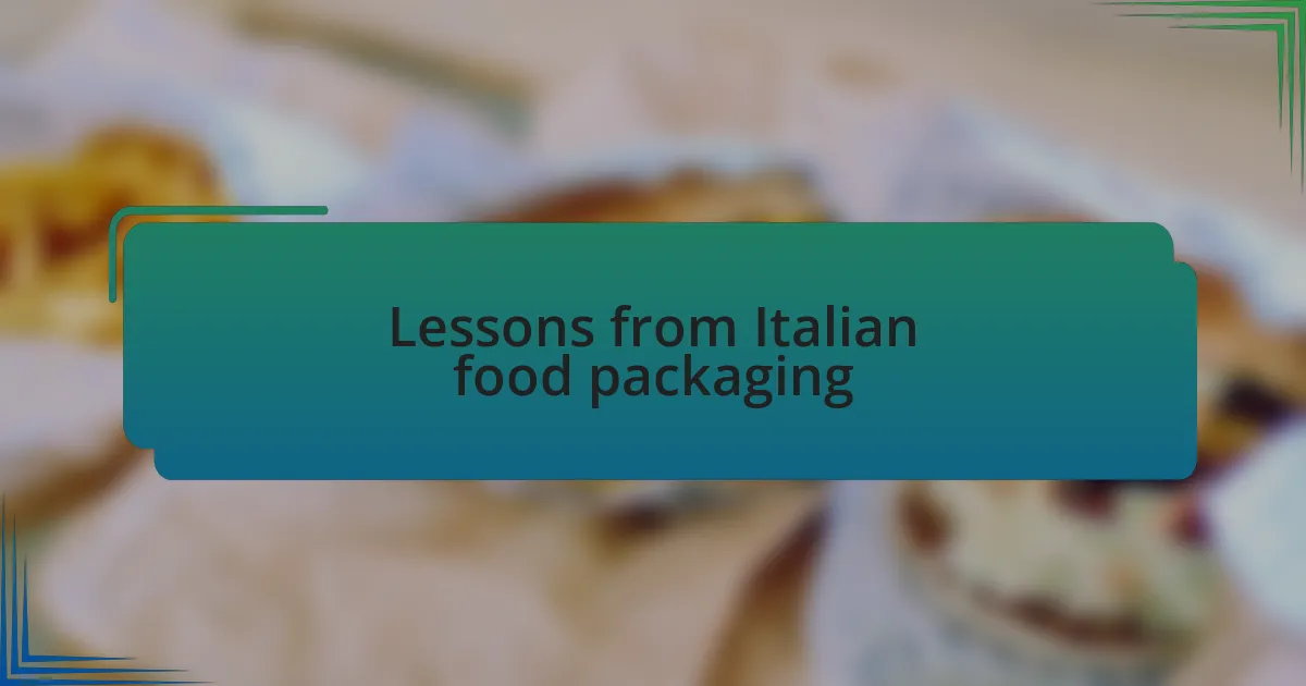 Lessons from Italian food packaging
