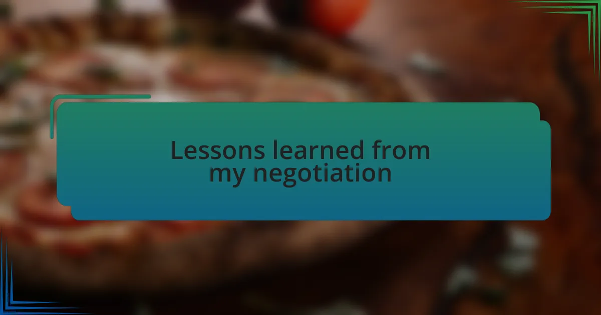 Lessons learned from my negotiation