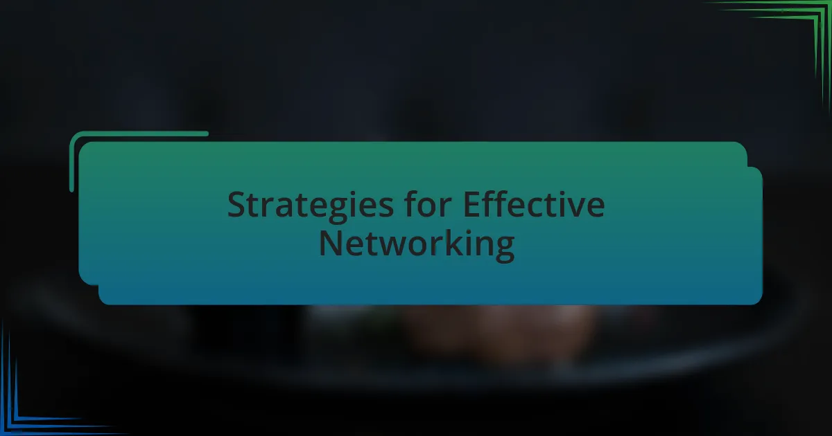 Strategies for Effective Networking