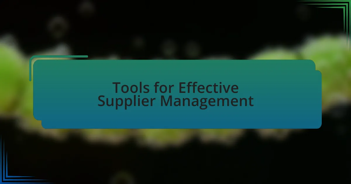 Tools for Effective Supplier Management